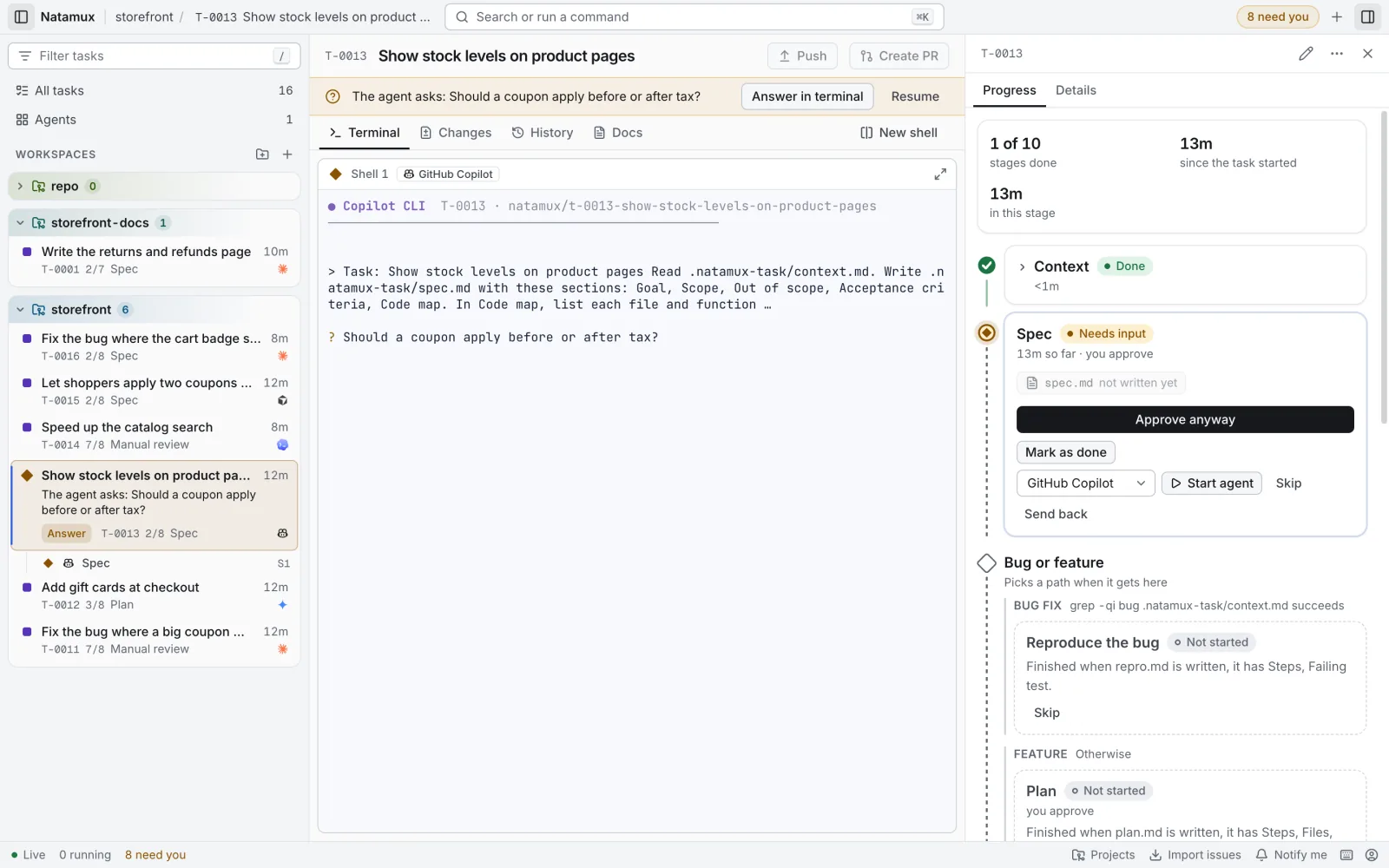 A task that needs input. A banner under the header says The agent asks: Should a coupon apply before or after tax?, with Answer in terminal and Resume. The sidebar card has an Answer button, and the Spec card in Progress shows Needs input with Approve anyway, Mark as done and Start agent.